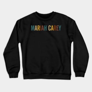 Great Gift Mariah Classic Proud Personalized 70s 80s 90s Crewneck Sweatshirt